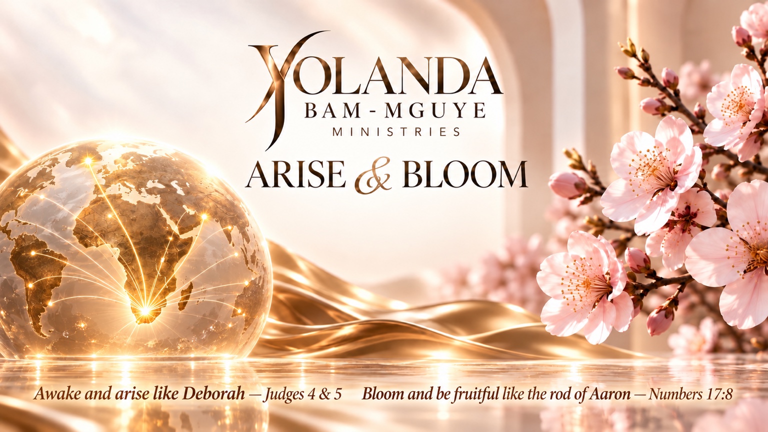 Yolanda Bam-Mguye Ministries — Arise and Bloom